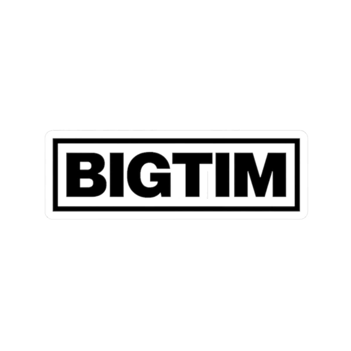 BIGTIM Sticker