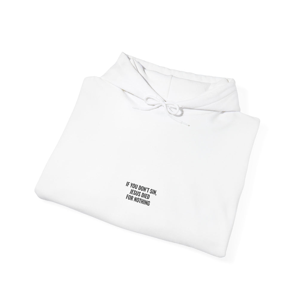 If You Don't Sin Hoodie