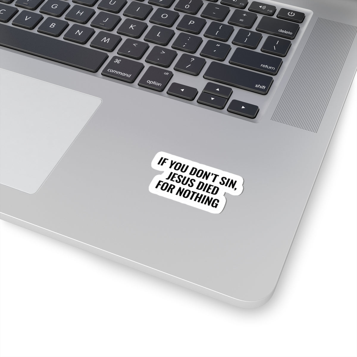 If You Don't Sin Sticker