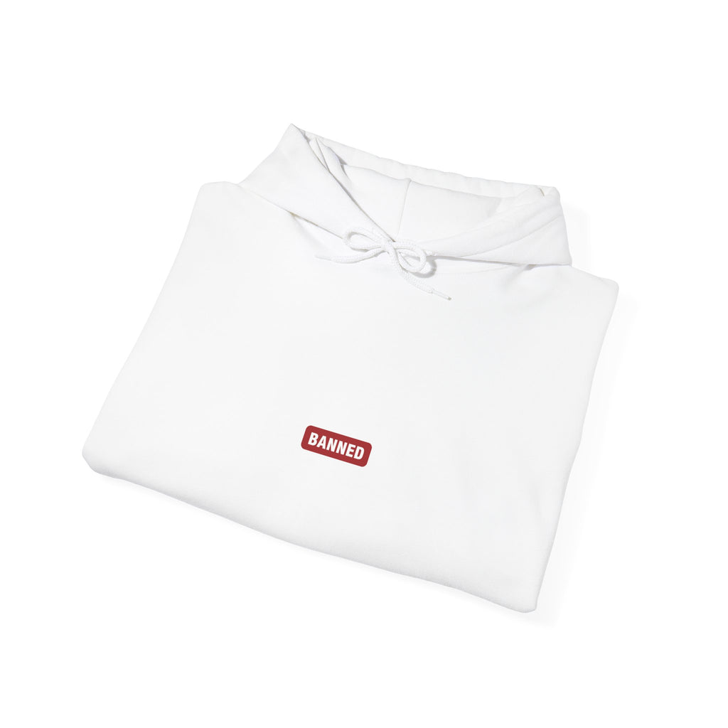 BANNED Hoodie