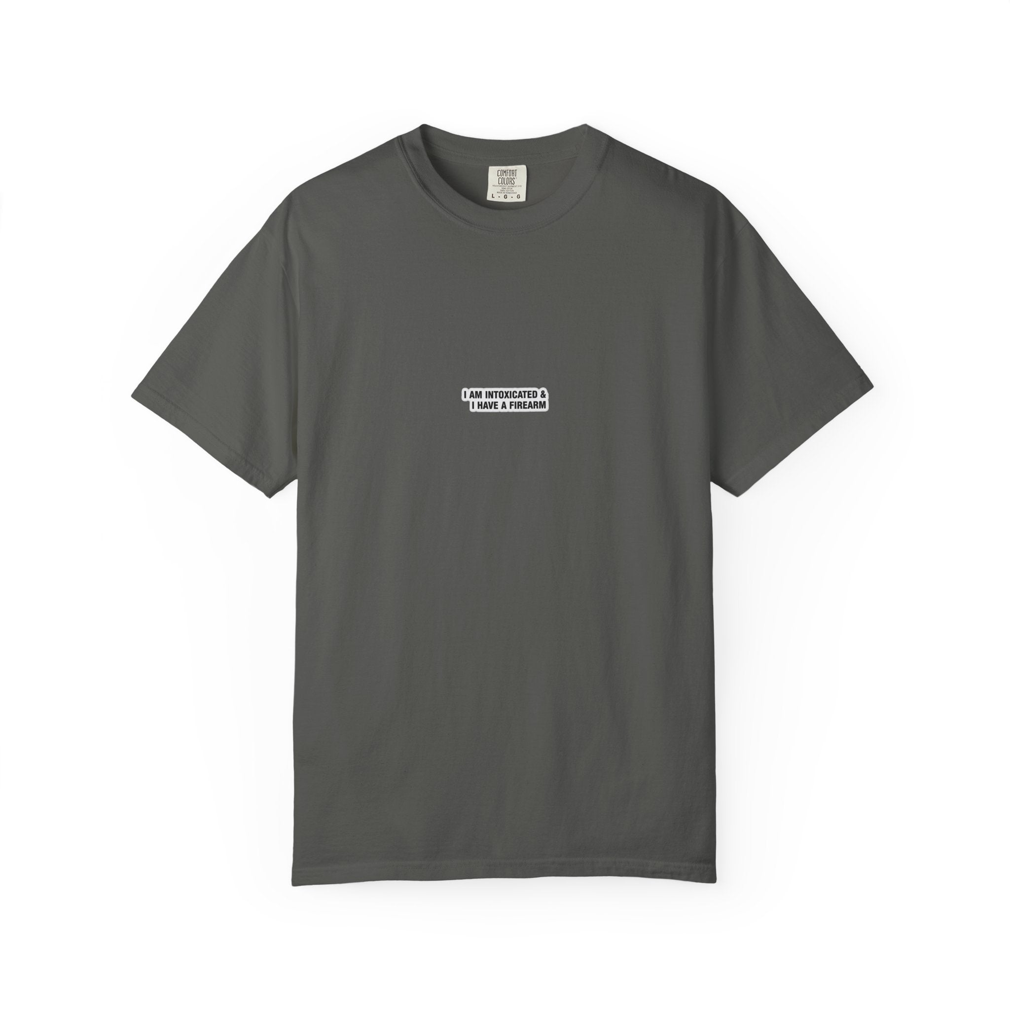 I am Intoxicated T-shirt