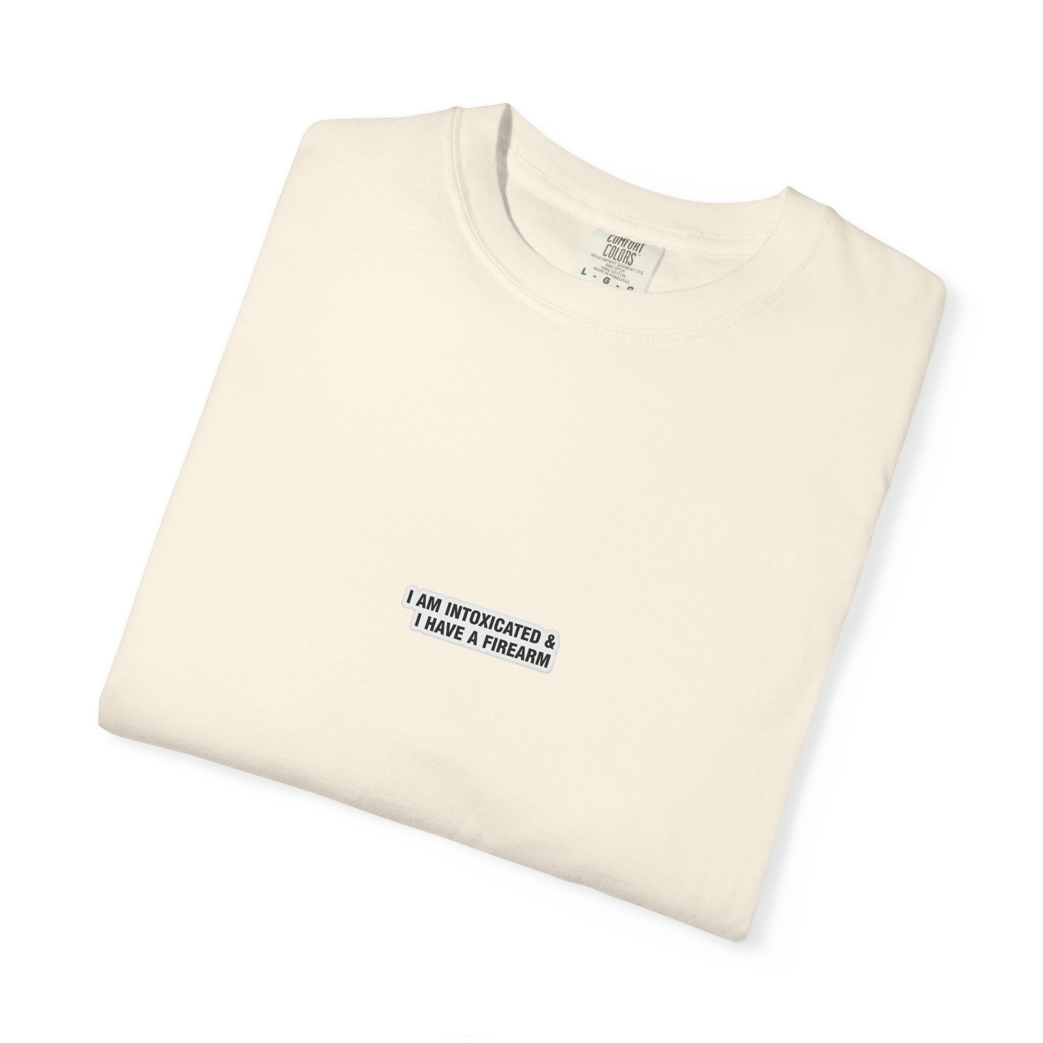 I am Intoxicated T-shirt