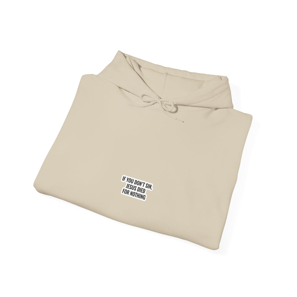 If You Don't Sin Hoodie