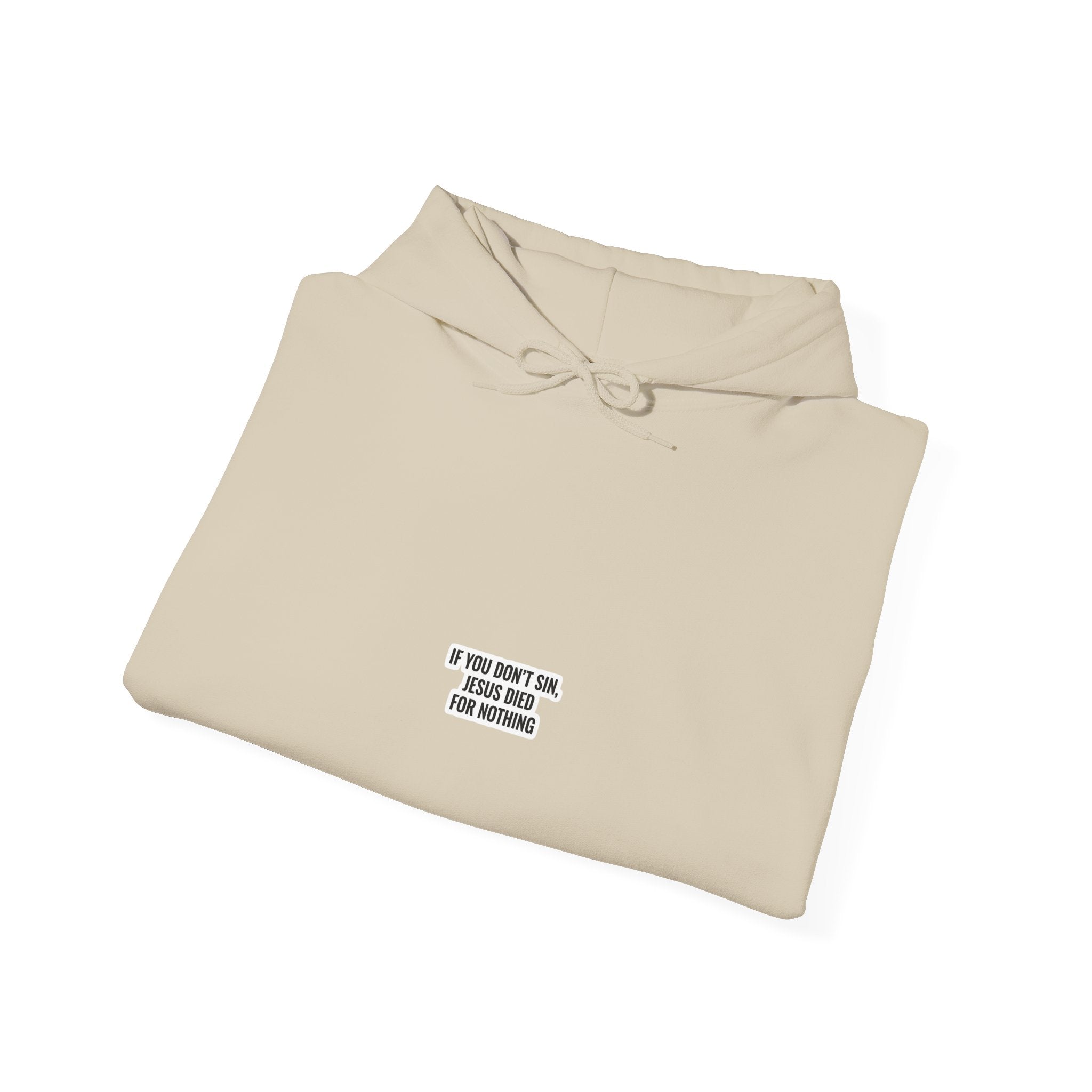 If You Don't Sin Hoodie