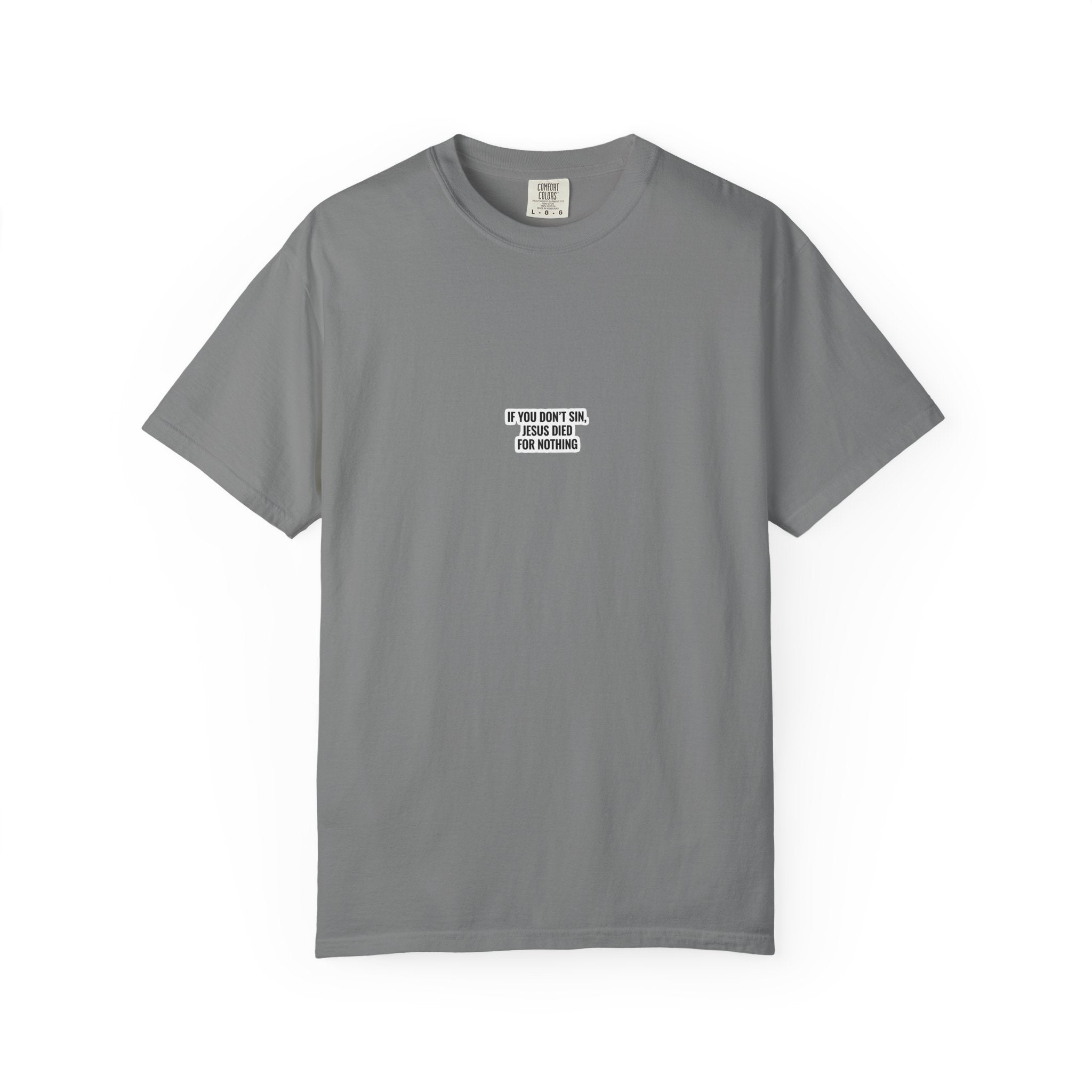 If You Don't Sin T-Shirt