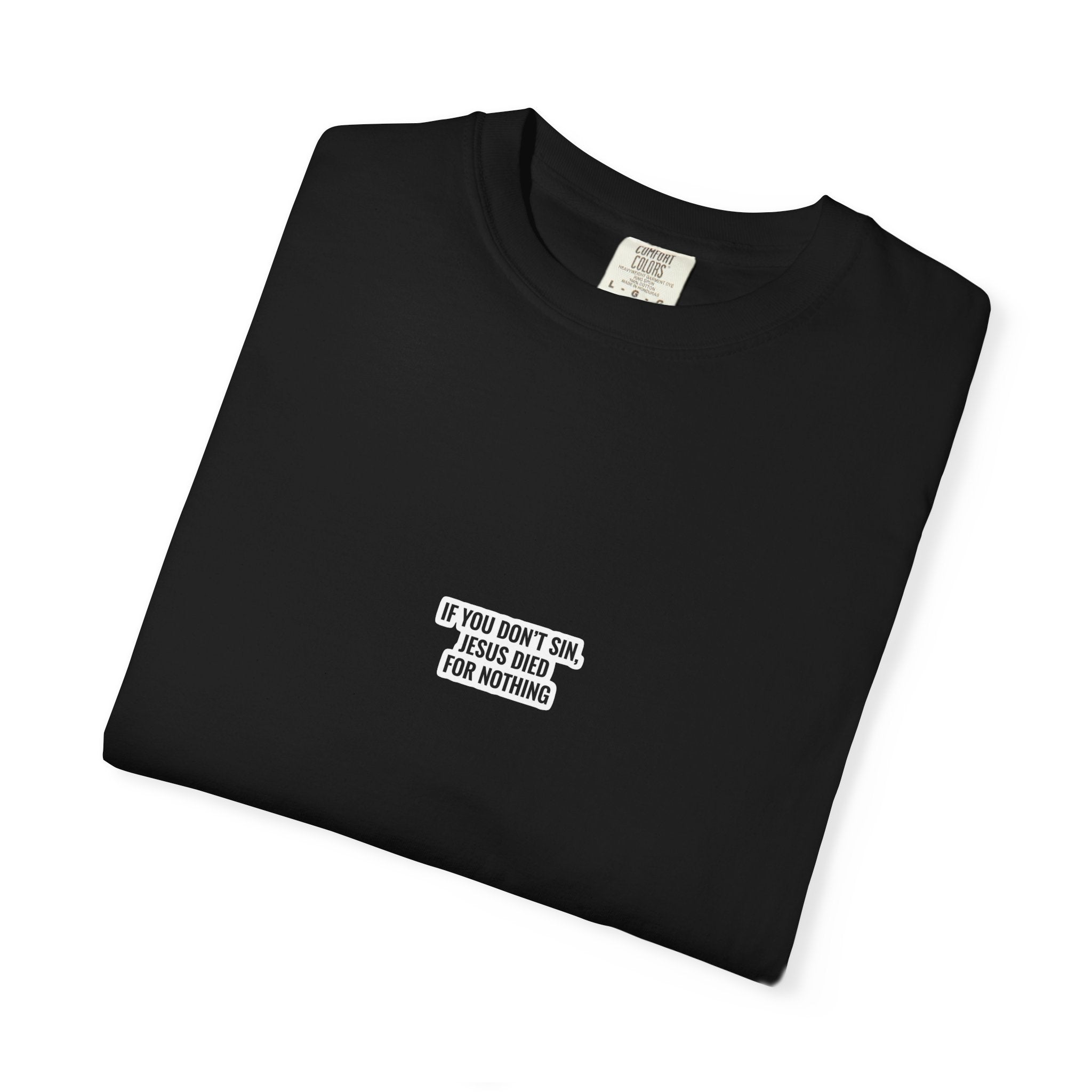 If You Don't Sin T-Shirt