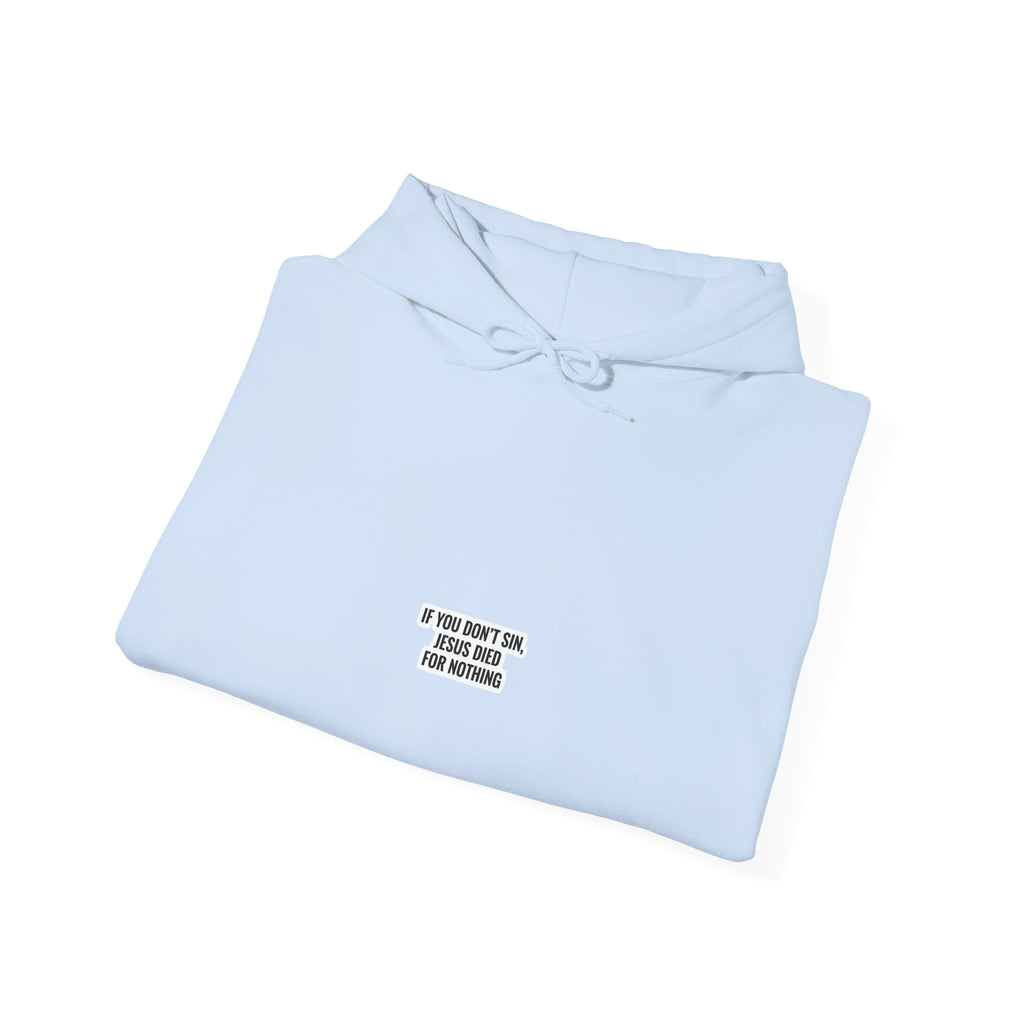 If You Don't Sin Hoodie