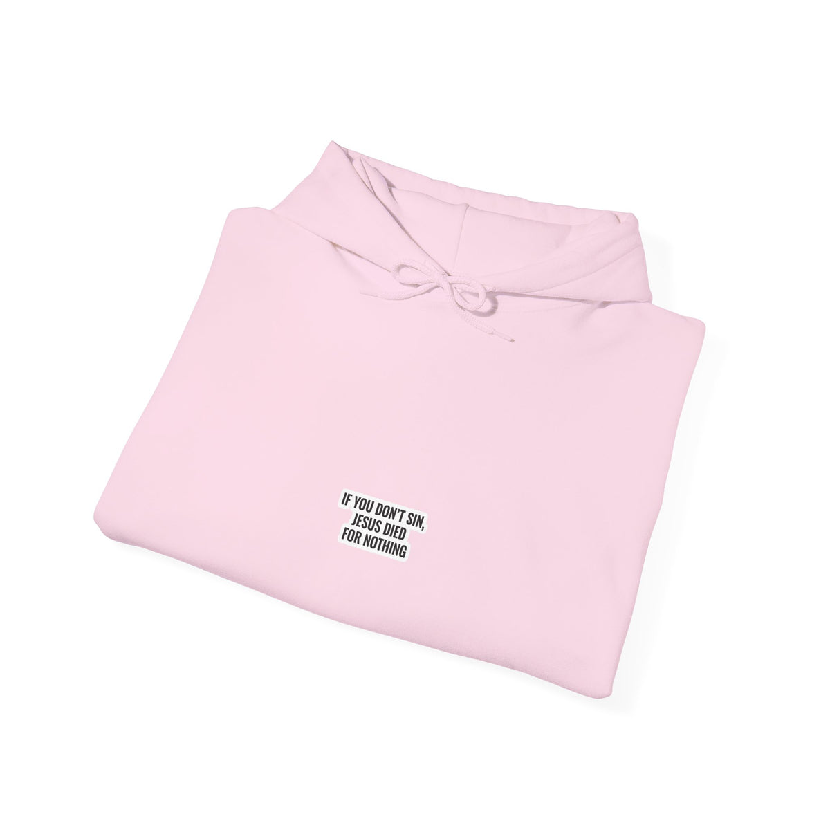 If You Don't Sin Hoodie
