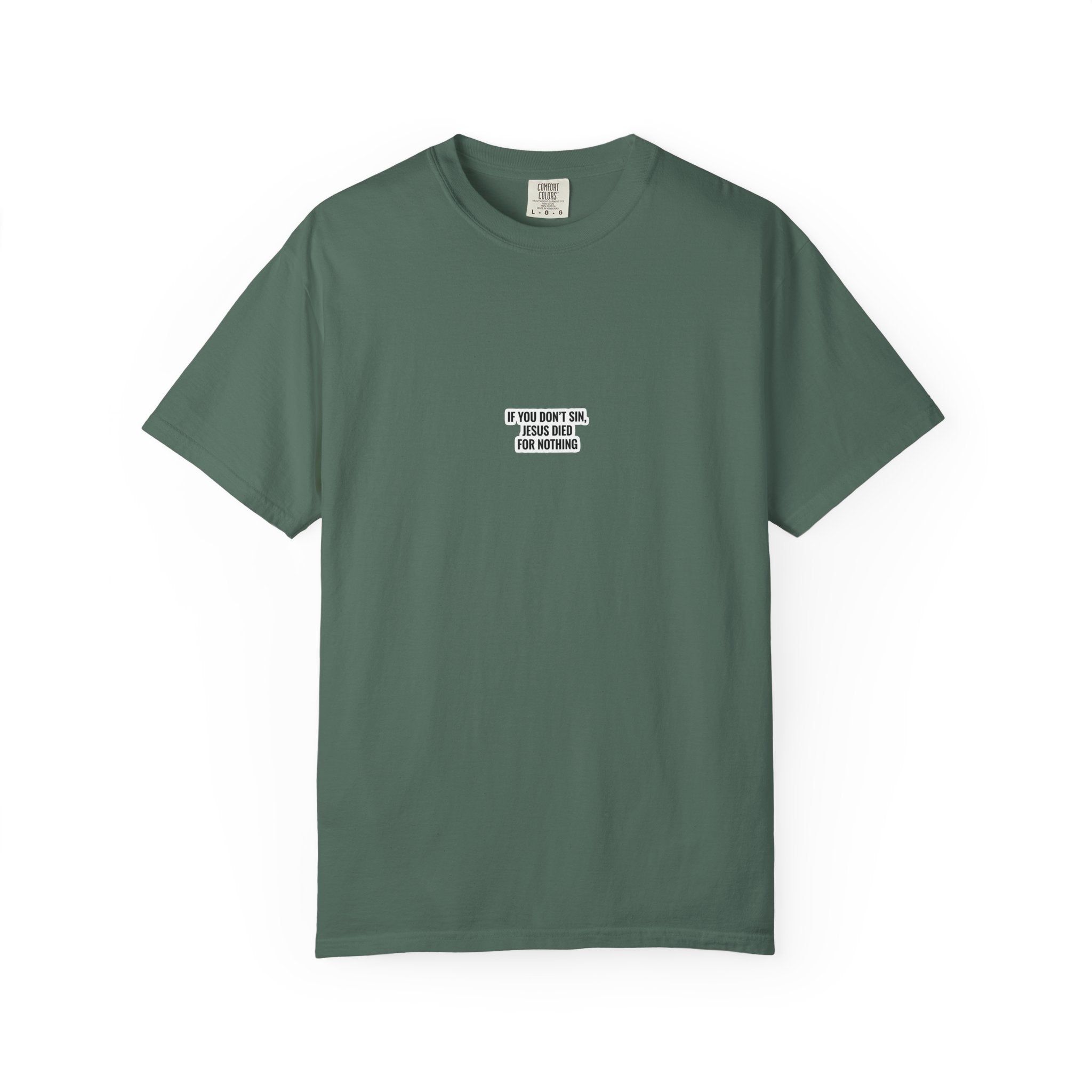 If You Don't Sin T-Shirt