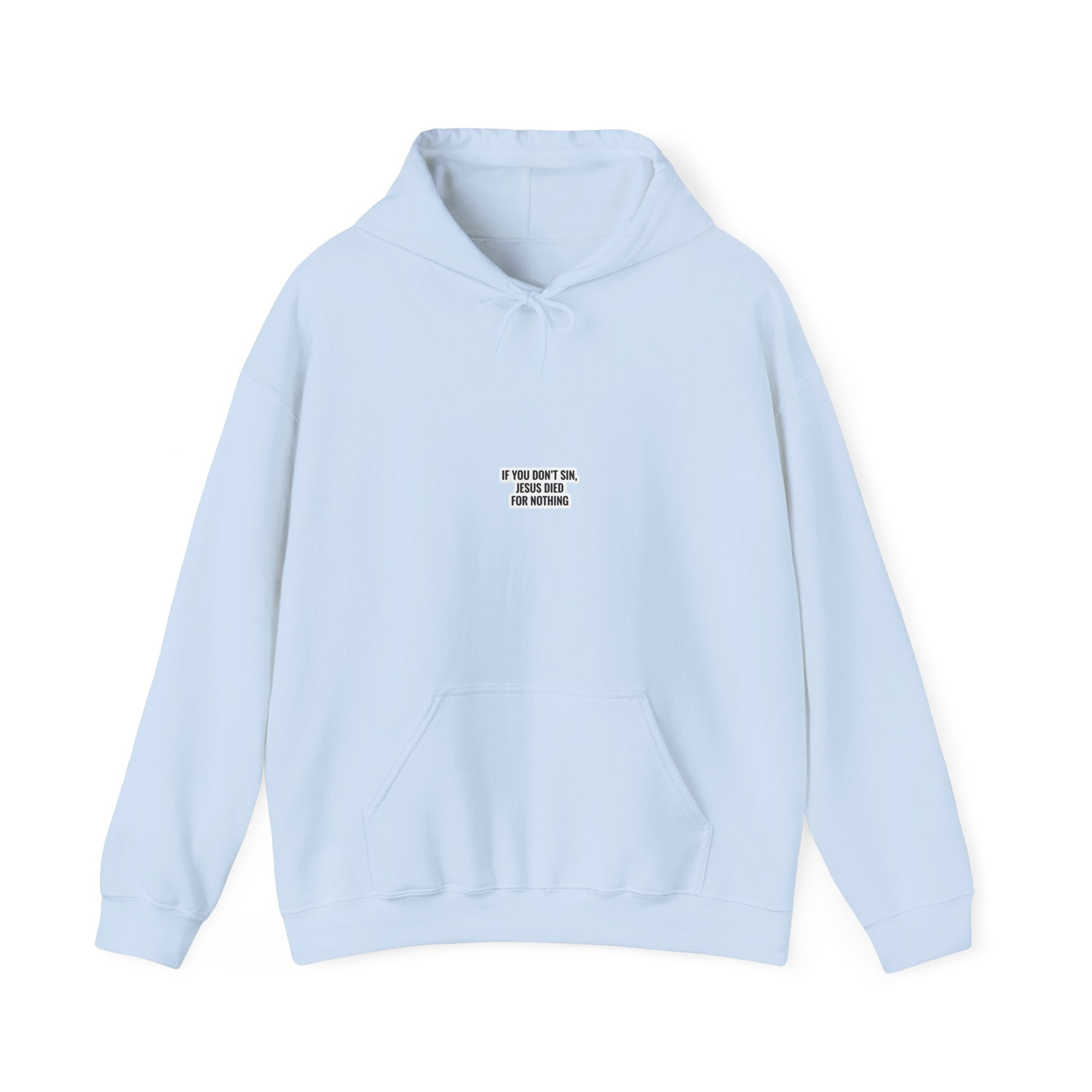 If You Don't Sin Hoodie