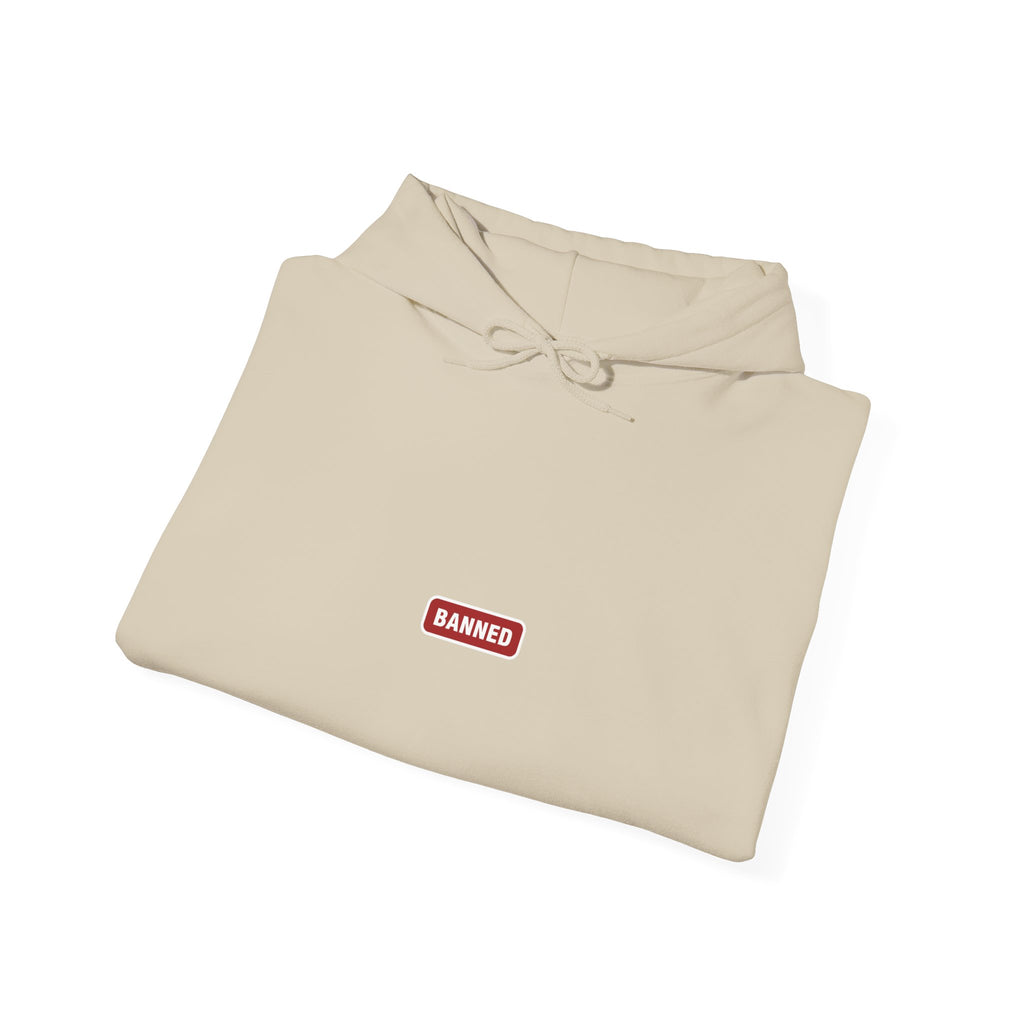 BANNED Hoodie